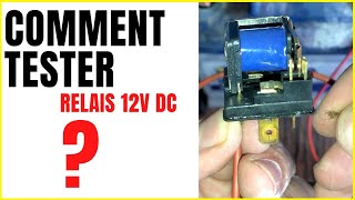 🔧 COMMENT TESTER UN RELAIS 12V DE VOITURE 🔵 [upl. by Ytok920]