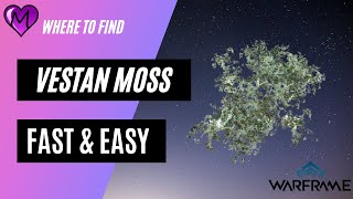 Warframe Where to find Vestan Moss [upl. by Keele]