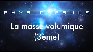 La masse volumique physiquechimie  3ème [upl. by Behn]