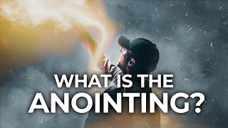 The Anointing CLEARLY Explained [upl. by Bastian]