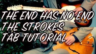 The End Has No End  The Strokes  Guitar Tab Tutorial amp Cover [upl. by Shir975]