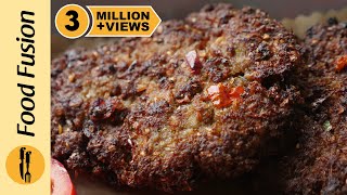 The Ultimate Chapli Kabab Recipe By Food Fusion [upl. by Ernesta]