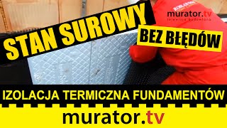 Izolacja termiczna fundamentów  STAN SUROWY BEZ BŁĘDÓW [upl. by Atilrep]