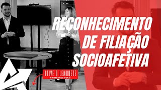 DIREITO DE FAMÍLIA Reconhecimento de filiação socioafetiva [upl. by Carlie]