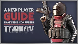 ESCAPE FROM TARKOV  The NonConfusing Guide to Starting [upl. by Ashlee]