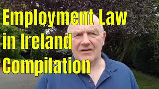 Employment Law in Ireland Compilation Video [upl. by Cornela]