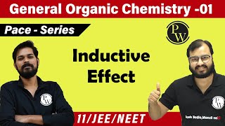 GOC 01  Inductive Effect  Reactive Intermediates  Class 11  JEE  NEET  Pace Series [upl. by Vikky]