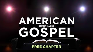 American Gospel Christ Alone Free Chapter [upl. by Eletnahc]