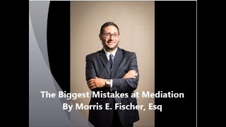 The Biggest Mistakes at Mediation Part 1 [upl. by Htezil179]