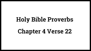 Holy Bible Proverbs 422 [upl. by Ainnos]