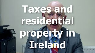 Taxes and Residential Property in IrelandWhat You Need to Know [upl. by Arreyt793]