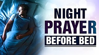 A Beautiful Night Prayer Before Bedtime  Evening Prayer Before You Sleep ᴴᴰ [upl. by Rahm]