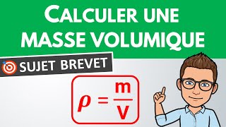 Calculer une masse volumique 🎯 Sujet Brevet  Physique Chimie [upl. by Abran]