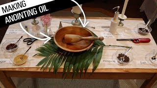 How to Make Anointing Oil [upl. by Ethbin949]