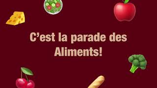 La Parade des Aliments Chanson pour enfants [upl. by Ataeb137]