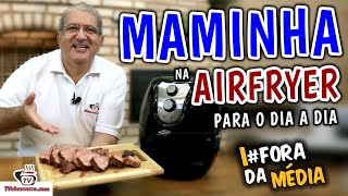 Como Fazer Maminha na Airfryer Maminha Assada  Tv Churrasco [upl. by Londoner]