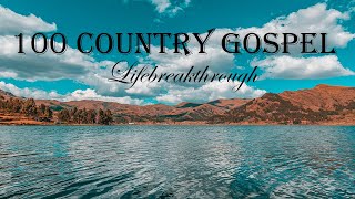 100 Country Gospel Songs  The Goodness Of Grace by Lifebreakthrough [upl. by Gnol896]