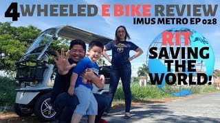 E bike 4 Wheeled Review  Imus Metro EP 028 Philippines [upl. by Docila]