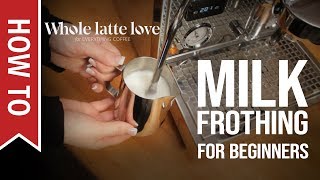 How To Milk Frothing for Beginners 5 Tips [upl. by Pelmas]