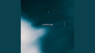 Orbiting [upl. by Aiden]