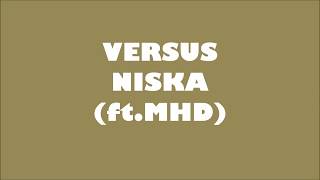 Niska  Versus ftMHD Lyrics Paroles [upl. by Anay410]