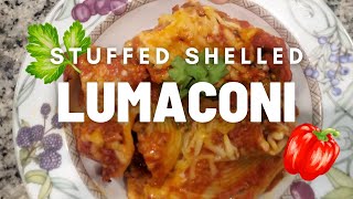 Stuffed Lumaconi Pasta [upl. by Yedsnil]