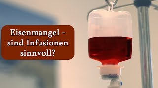 Eisenmangel  sind Infusionen sinnvoll  Dr med Dirk Wiechert [upl. by Maxey]