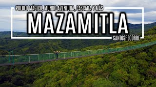 🌄 MAZAMITLA GUÍA COMPLETA  Pueblo Mágico Cascada Mundo Aventura Cómo llegarQué hacerHospedaje [upl. by Zanas]