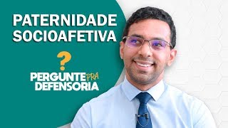 Paternidade socioafetiva O que é Como fazer o reconhecimento [upl. by Joanie]