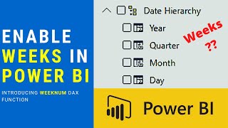 How to Enable Weeks in Power BI [upl. by Tull]