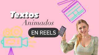 Como poner TEXTOS ANIMADOS en REELS de Instagram 📲 Tutorial amp Trucos [upl. by Ssew369]