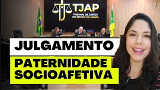 JULGAMENTO PATERNIDADE SOCIOAFETIVA [upl. by Thorin]