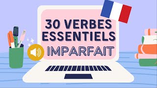 30 Verbes essentiels à limparfait  French Conjugation [upl. by Retluoc]