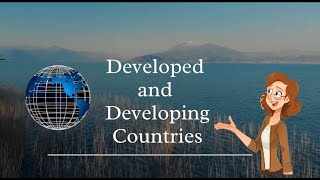 Developed and Developing Countries [upl. by Peterus]